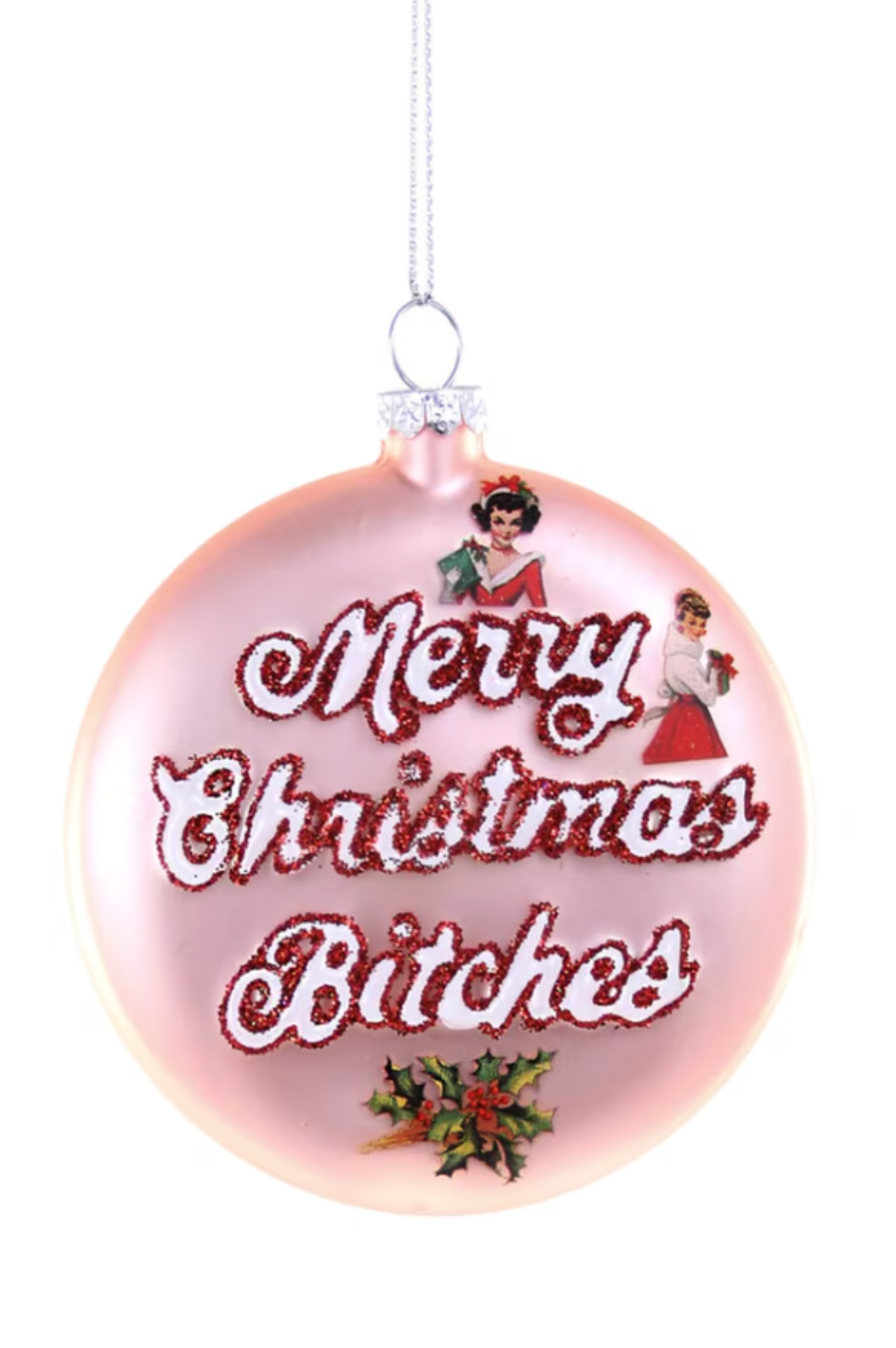 Merry Christmas Bitches Christmas Ornament